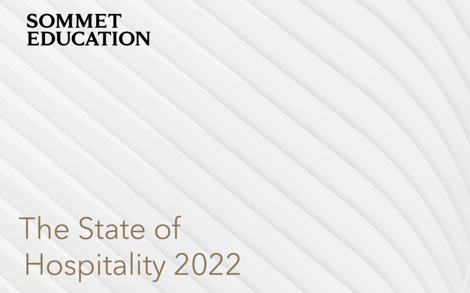 The State of Hospitality 2022 insight report published by Sommet Education