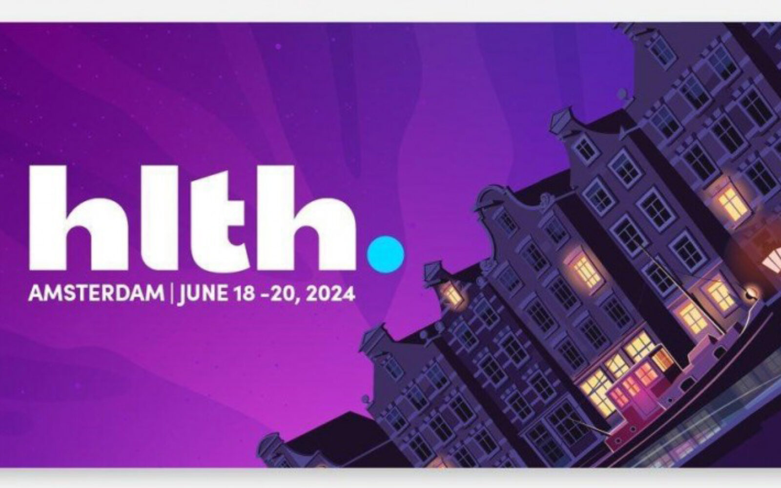 HLTH comes to Amsterdam in 2024