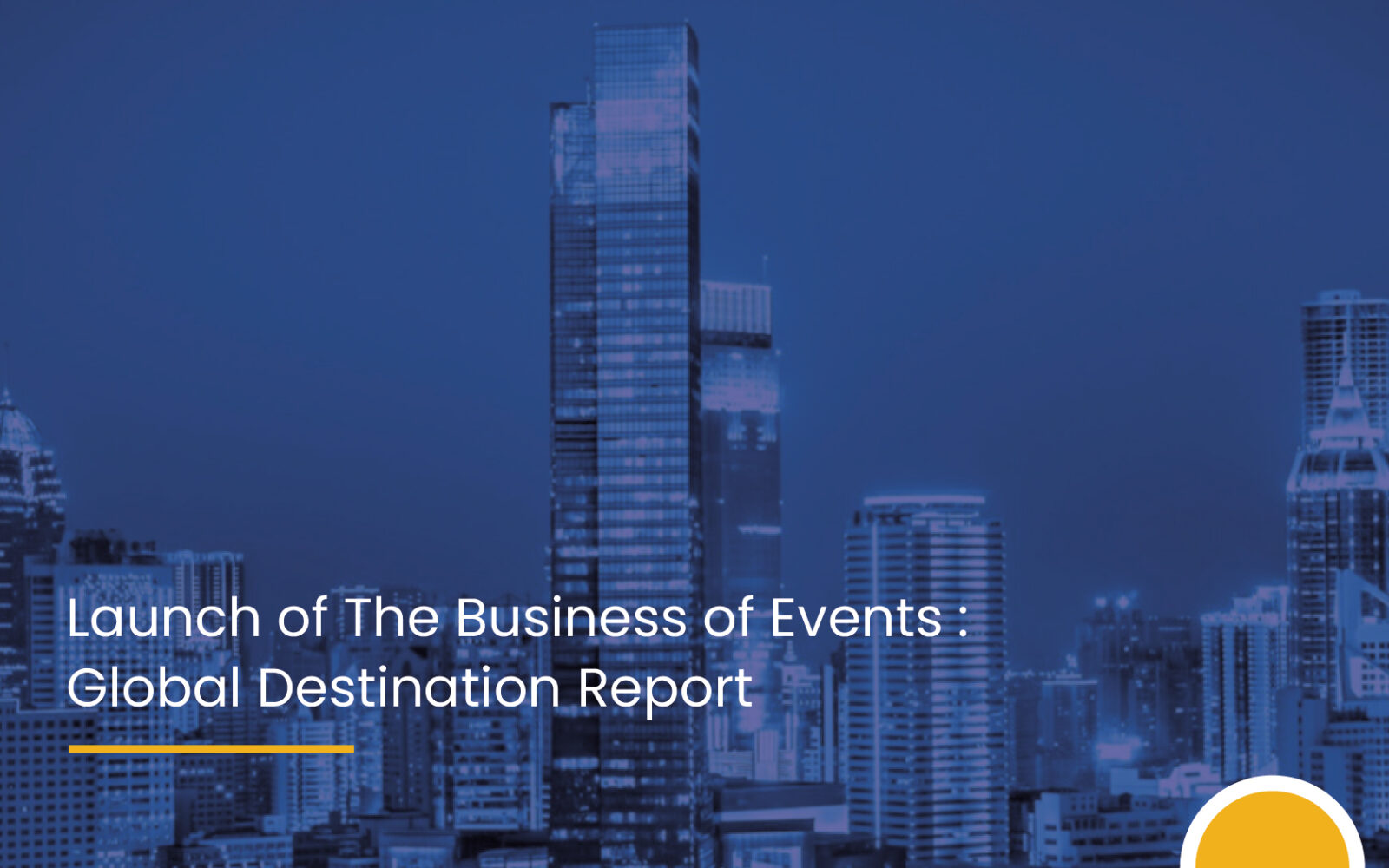 Business of Events launches Global Destination Report